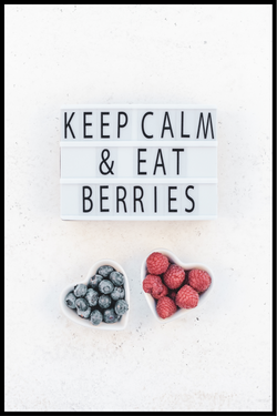 Keep calm and eat berries poster